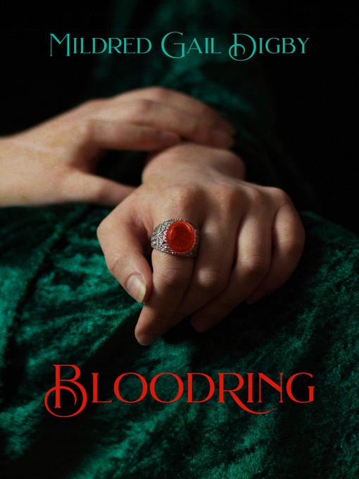 Title details for Bloodring by Mildred Gail Digby - Available